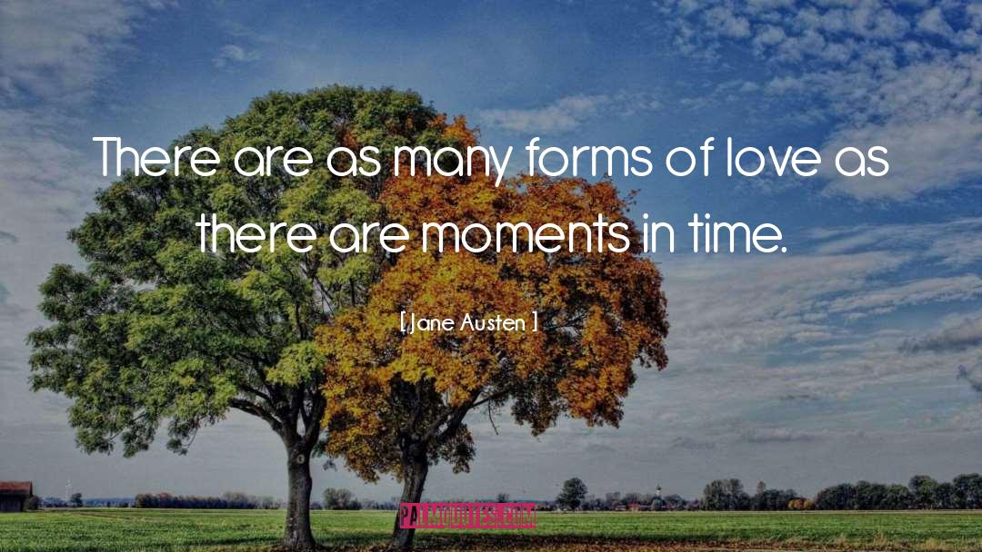 Forms Of Love quotes by Jane Austen