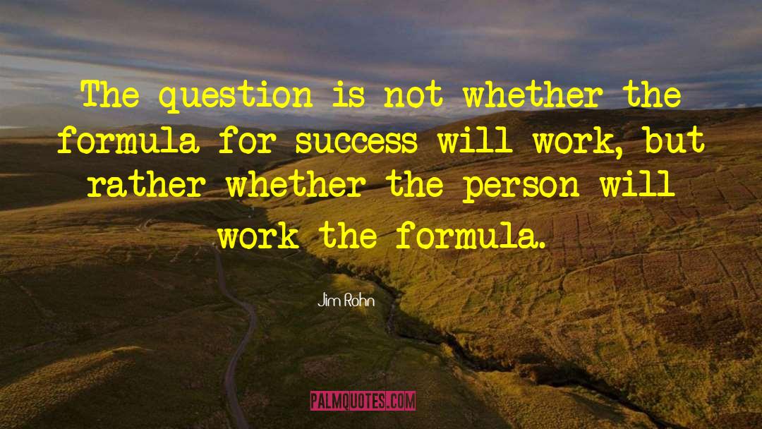 Formula For Success quotes by Jim Rohn