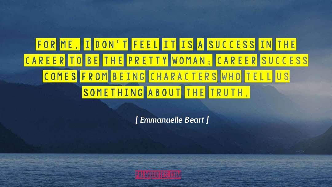 Formula For Success quotes by Emmanuelle Beart