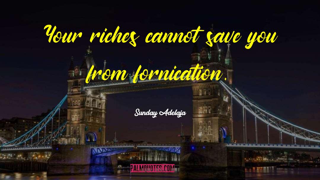 Fornication quotes by Sunday Adelaja