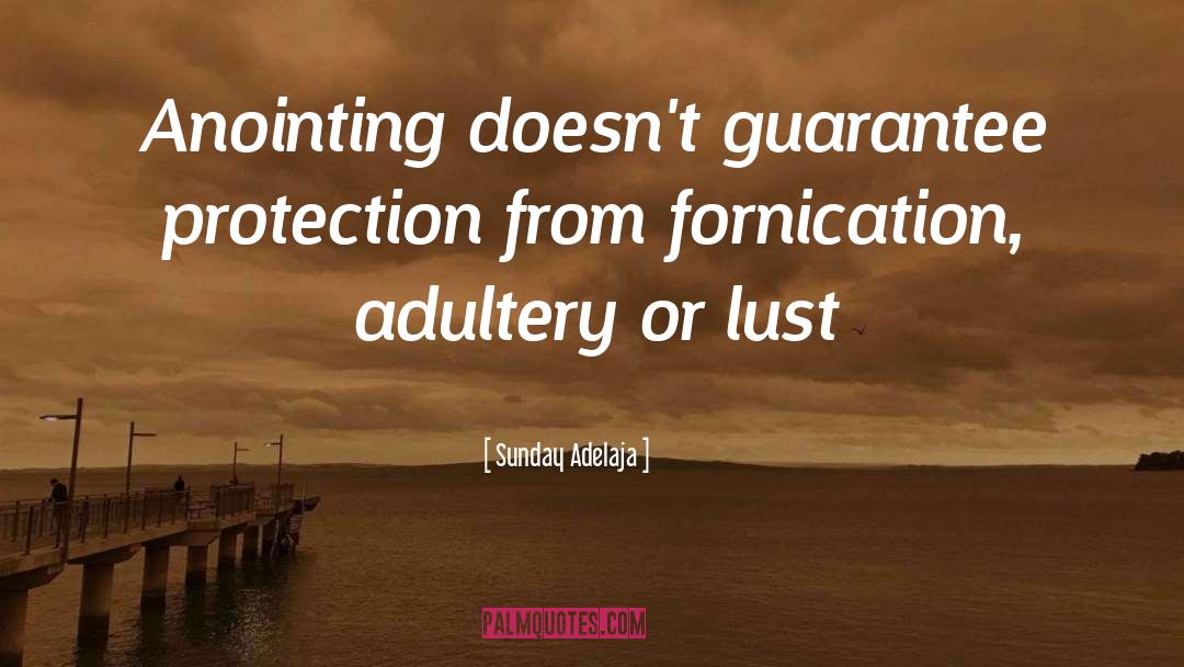 Fornication quotes by Sunday Adelaja