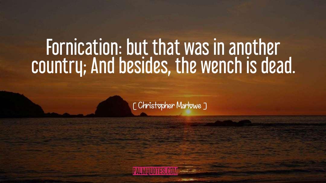 Fornication quotes by Christopher Marlowe