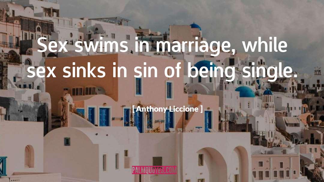 Fornication quotes by Anthony Liccione