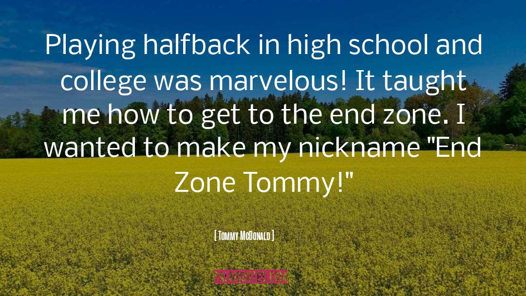 Fornuto Zone quotes by Tommy McDonald
