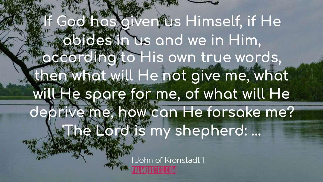 Forsake quotes by John Of Kronstadt