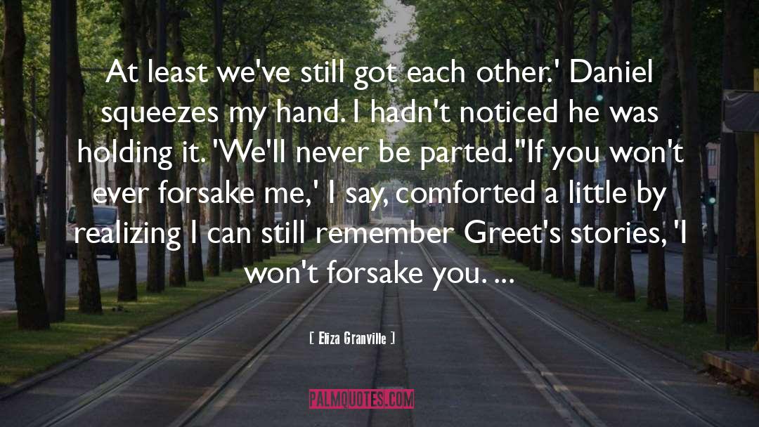 Forsake quotes by Eliza Granville