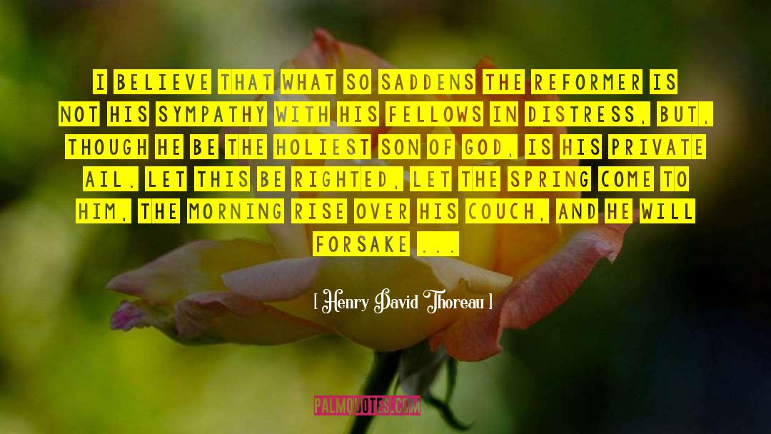 Forsake quotes by Henry David Thoreau