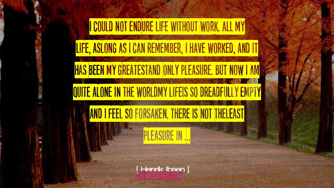 Forsaken quotes by Henrik Ibsen