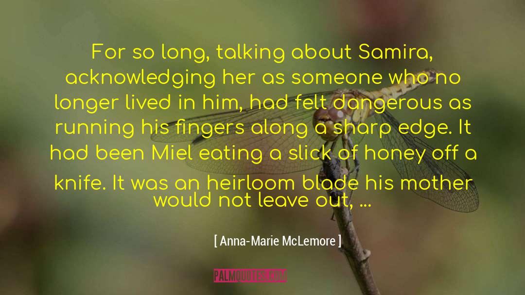 Forschner Knife quotes by Anna-Marie McLemore