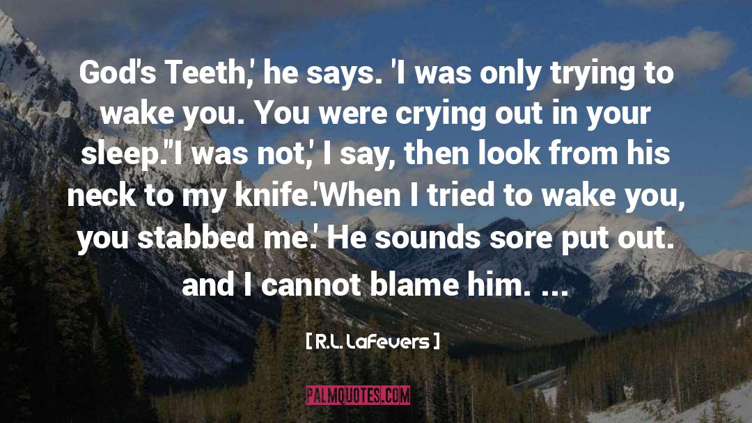 Forschner Knife quotes by R.L. LaFevers