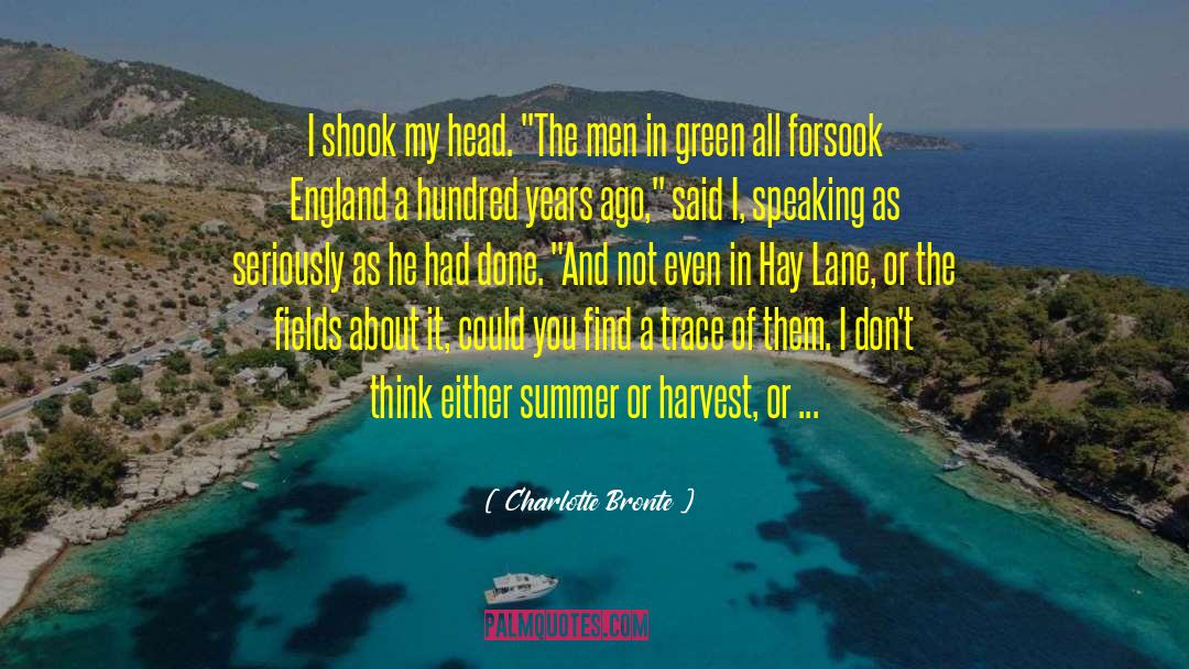 Forsook quotes by Charlotte Bronte
