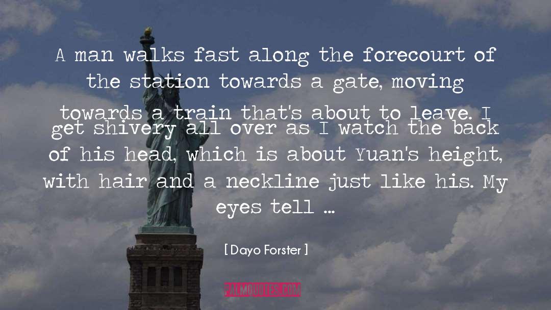 Forster quotes by Dayo Forster