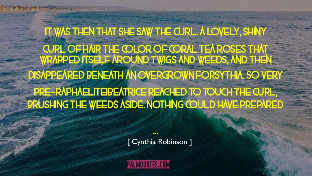 Forsythia quotes by Cynthia Robinson