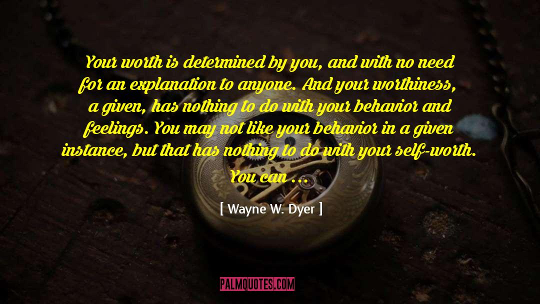 Fort Wayne quotes by Wayne W. Dyer