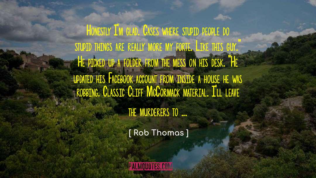Forte quotes by Rob Thomas