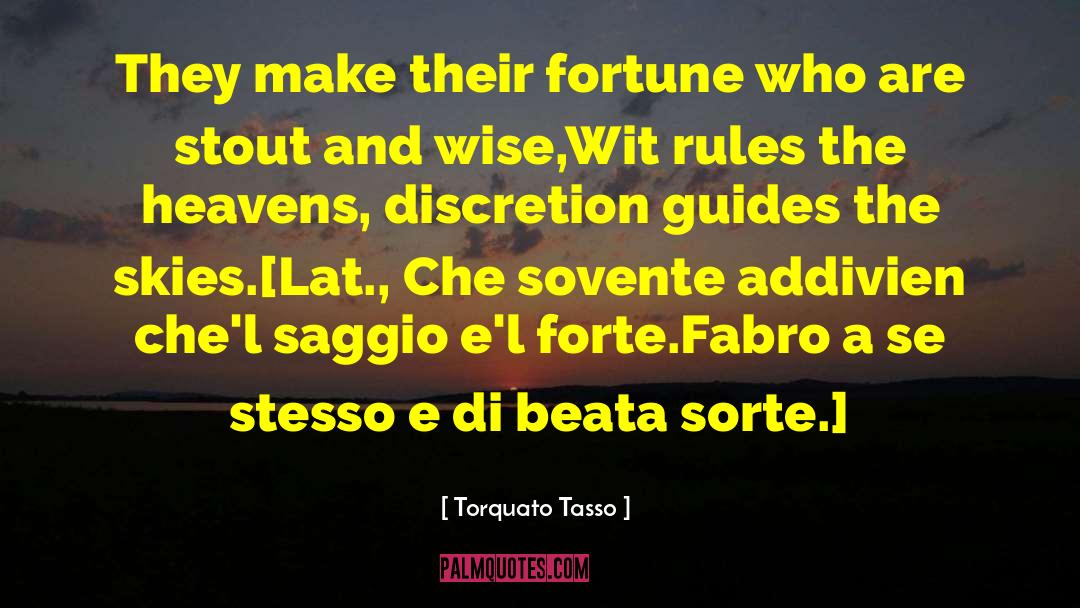 Forte quotes by Torquato Tasso