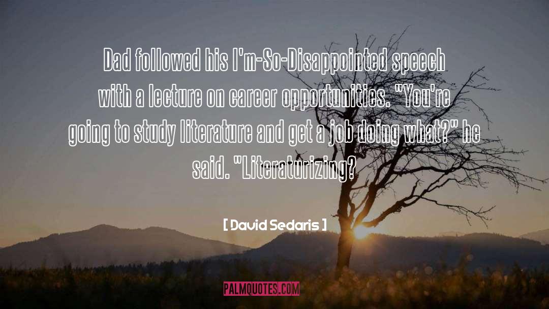 Fortenbaugh Lecture quotes by David Sedaris