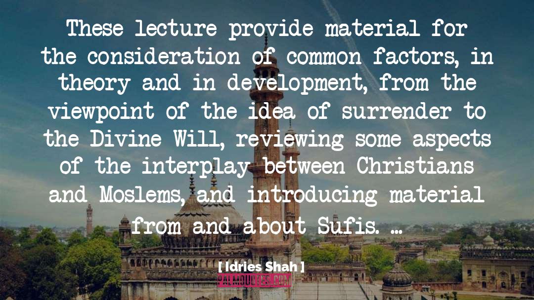 Fortenbaugh Lecture quotes by Idries Shah