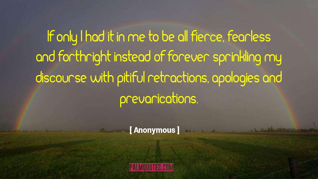 Forthright quotes by Anonymous