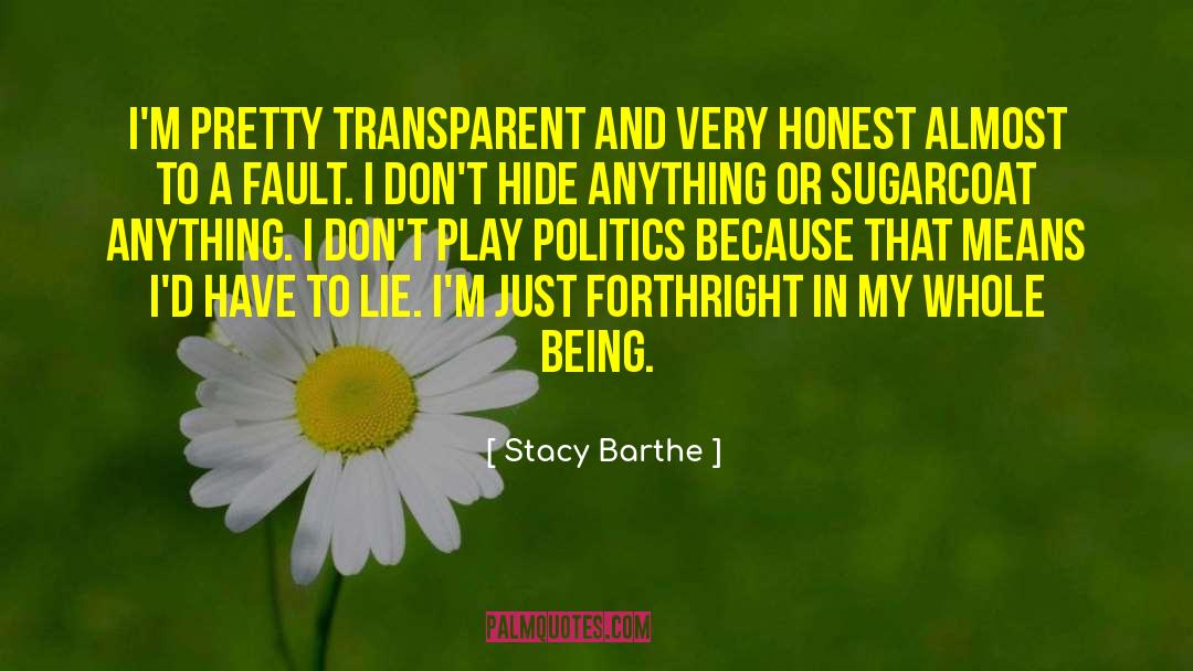 Forthright quotes by Stacy Barthe