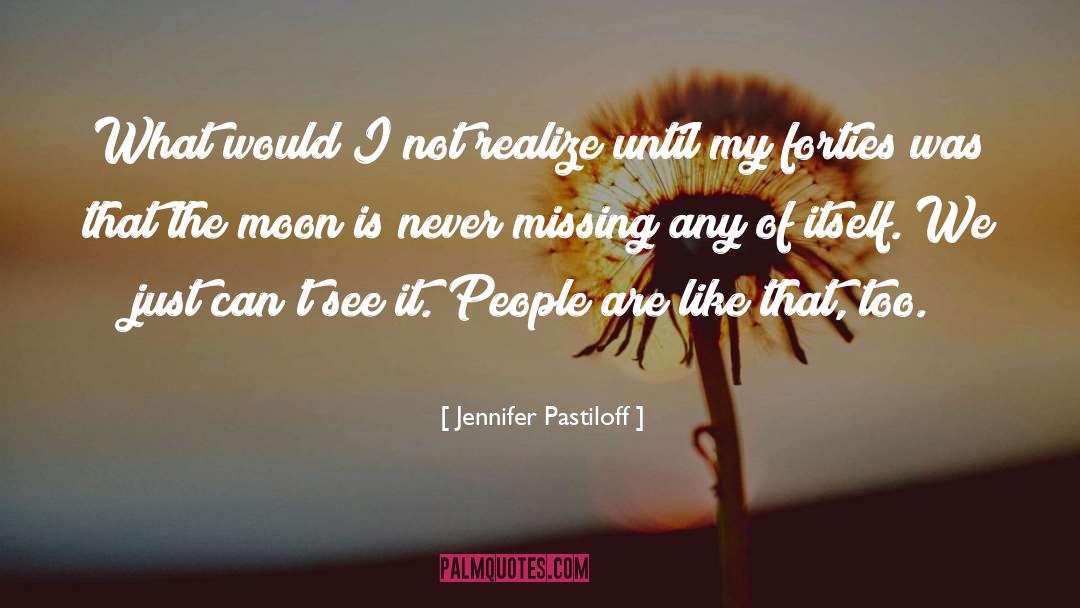 Forties quotes by Jennifer Pastiloff