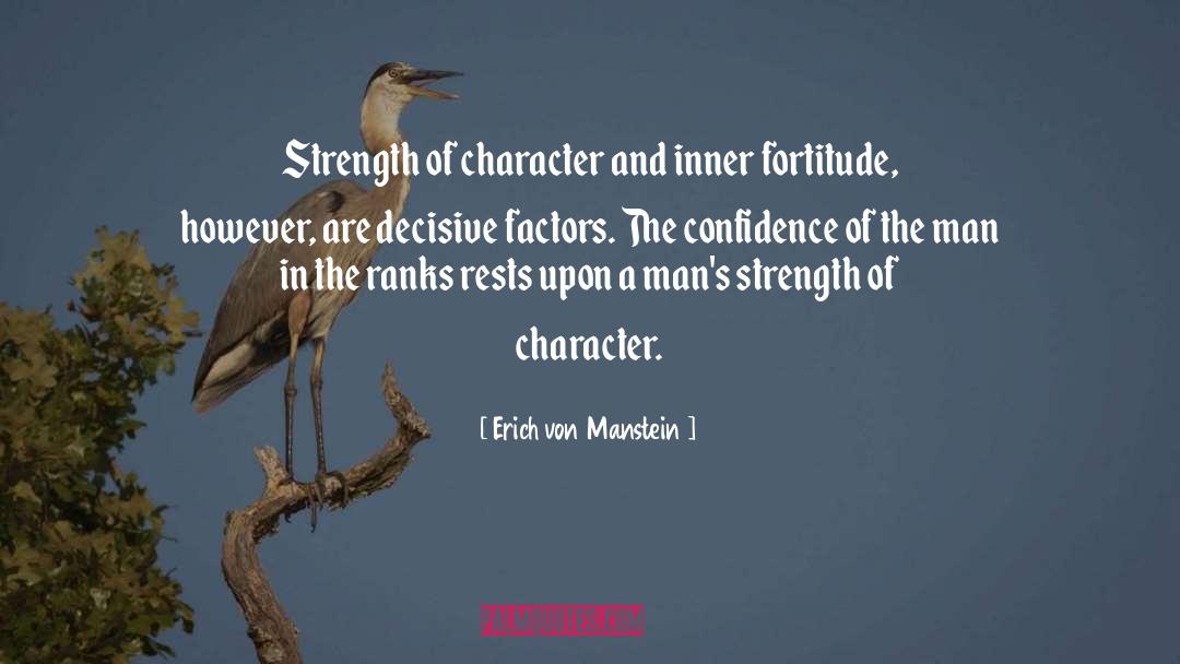 Fortitude quotes by Erich Von Manstein