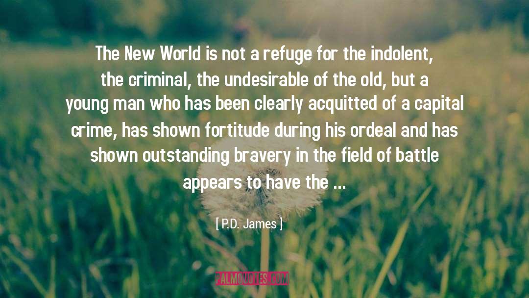 Fortitude quotes by P.D. James