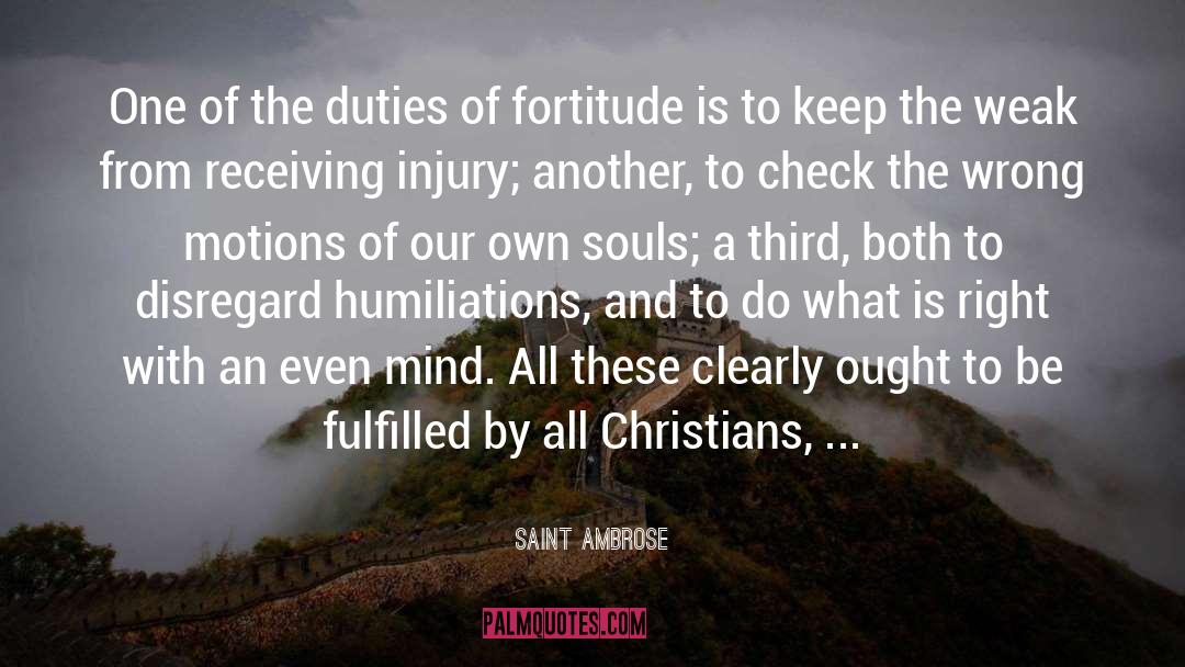 Fortitude quotes by Saint Ambrose