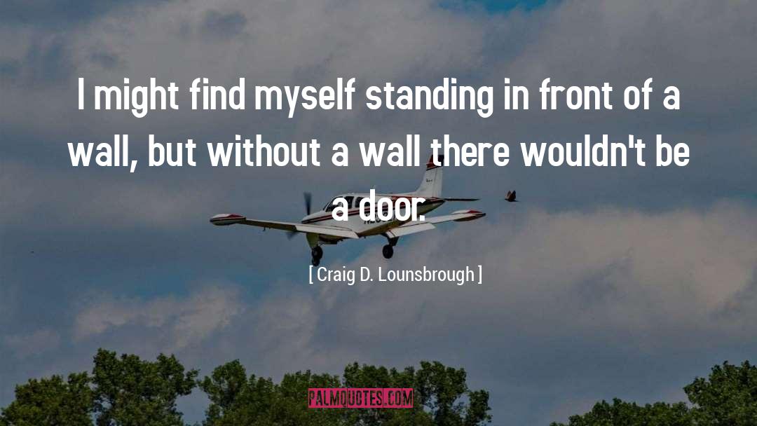 Fortitude quotes by Craig D. Lounsbrough