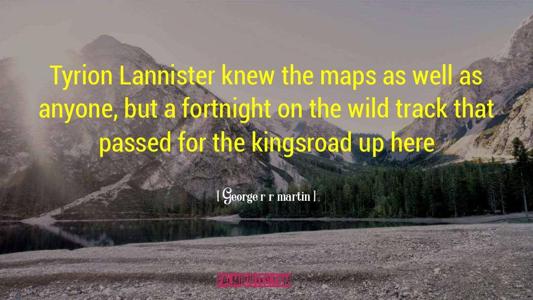 Fortnight quotes by George R R Martin