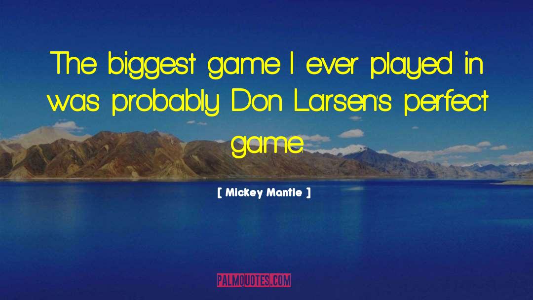 Fortnite Game quotes by Mickey Mantle