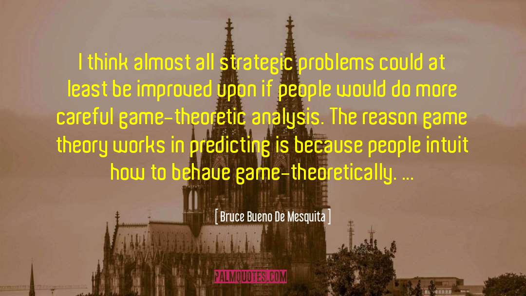Fortnite Game quotes by Bruce Bueno De Mesquita