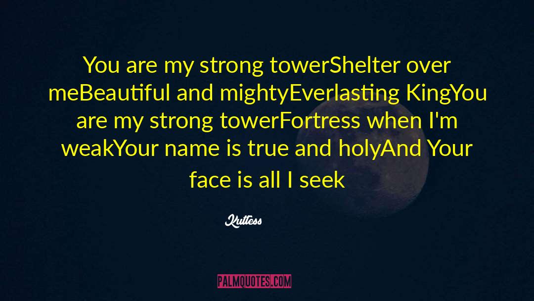 Fortress quotes by Kutless