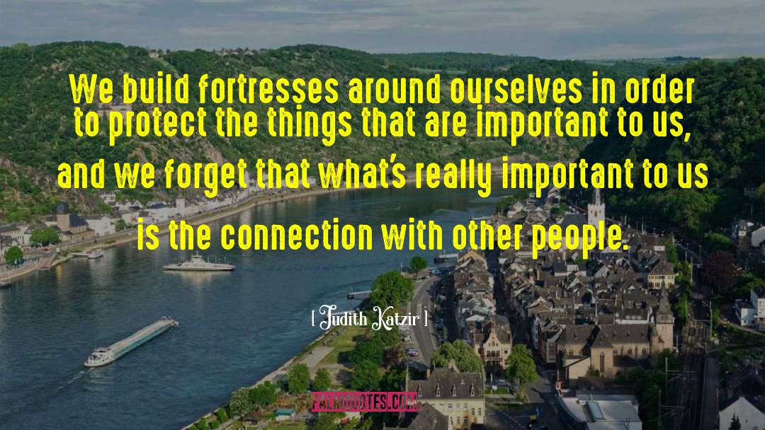 Fortresses quotes by Judith Katzir