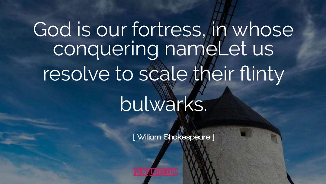 Fortresses quotes by William Shakespeare