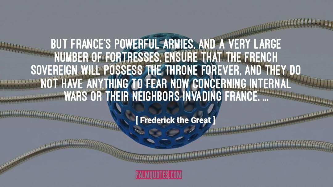 Fortresses quotes by Frederick The Great