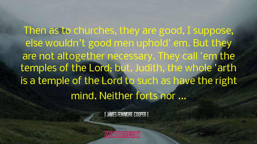 Forts quotes by James Fenimore Cooper