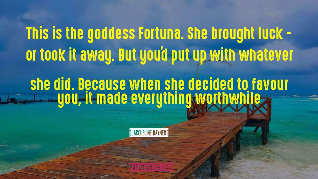 Fortuna quotes by Jacqueline Rayner