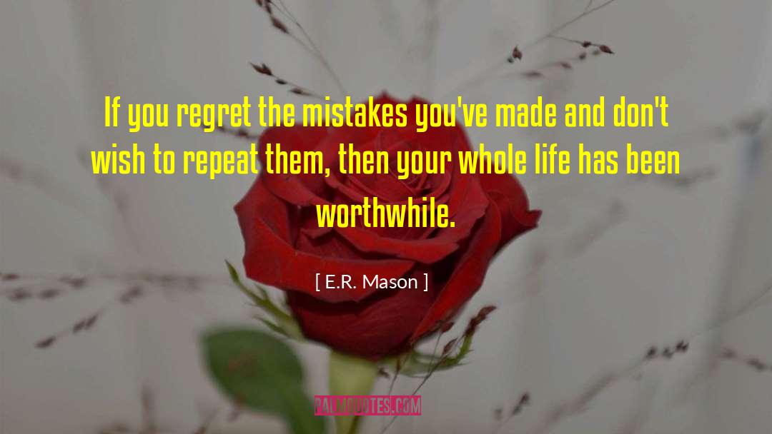 Fortunate Life quotes by E.R. Mason