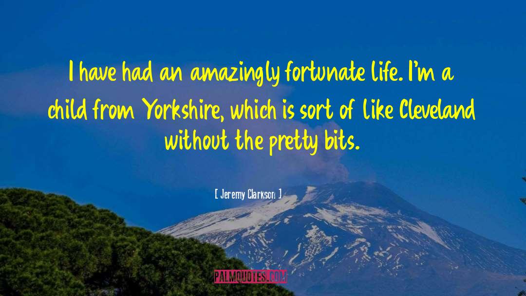 Fortunate Life quotes by Jeremy Clarkson