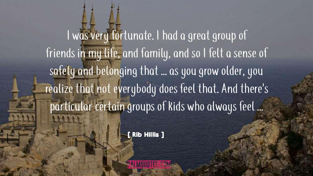 Fortunate quotes by Rib Hillis