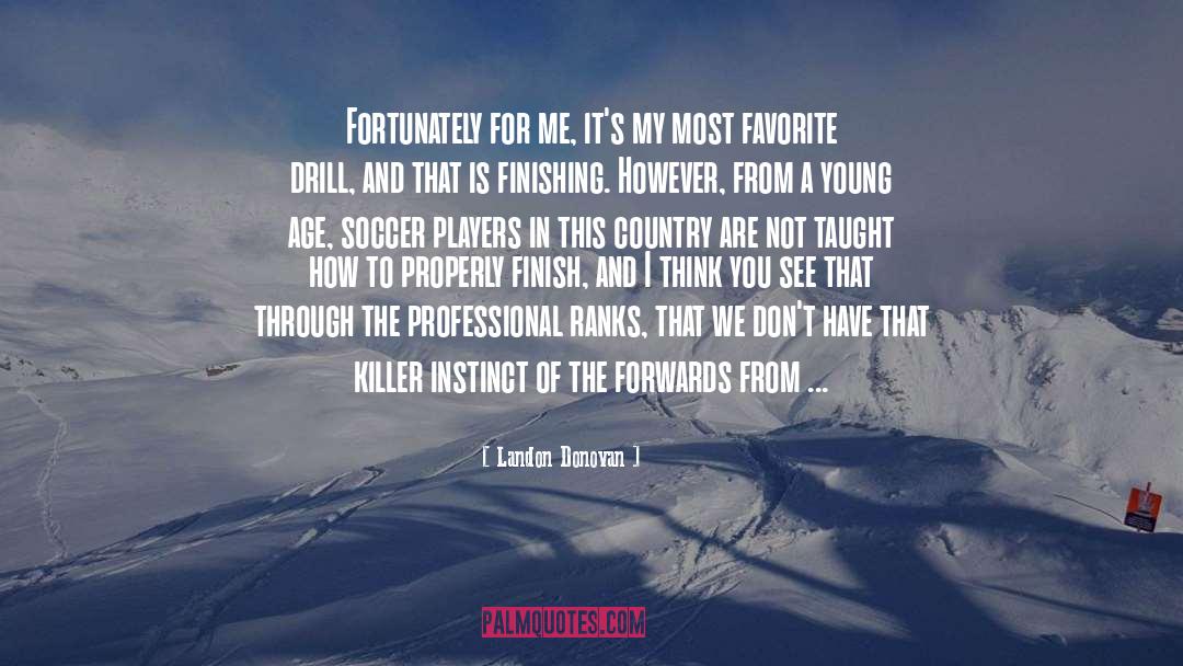 Fortunately quotes by Landon Donovan