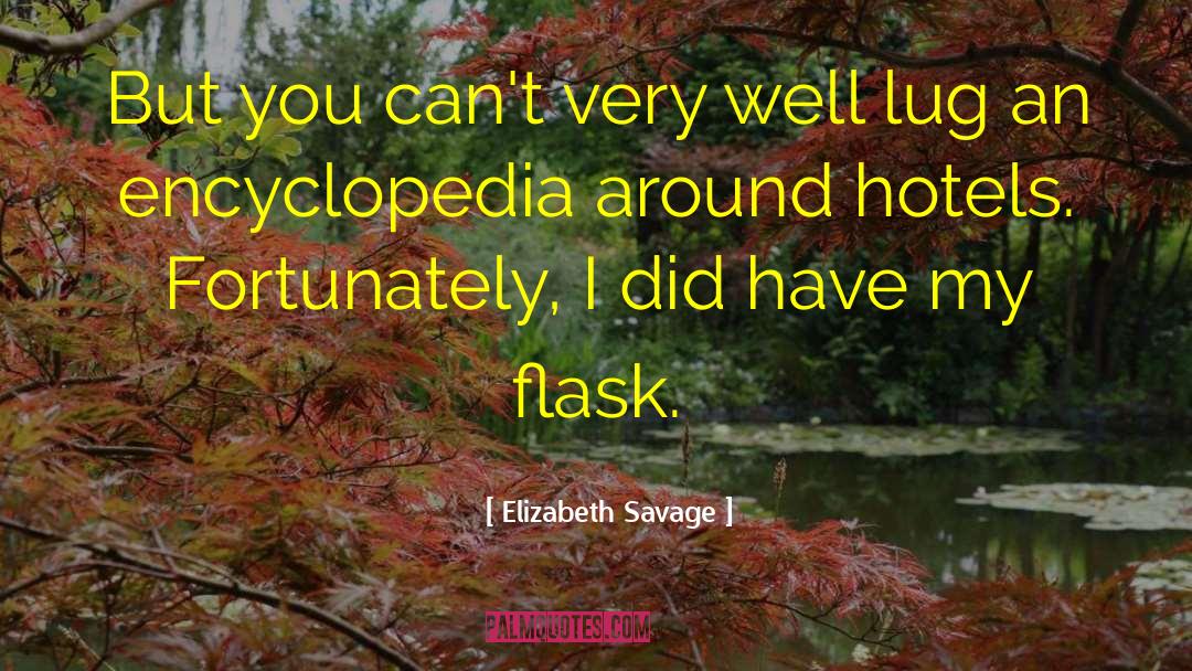 Fortunately quotes by Elizabeth Savage