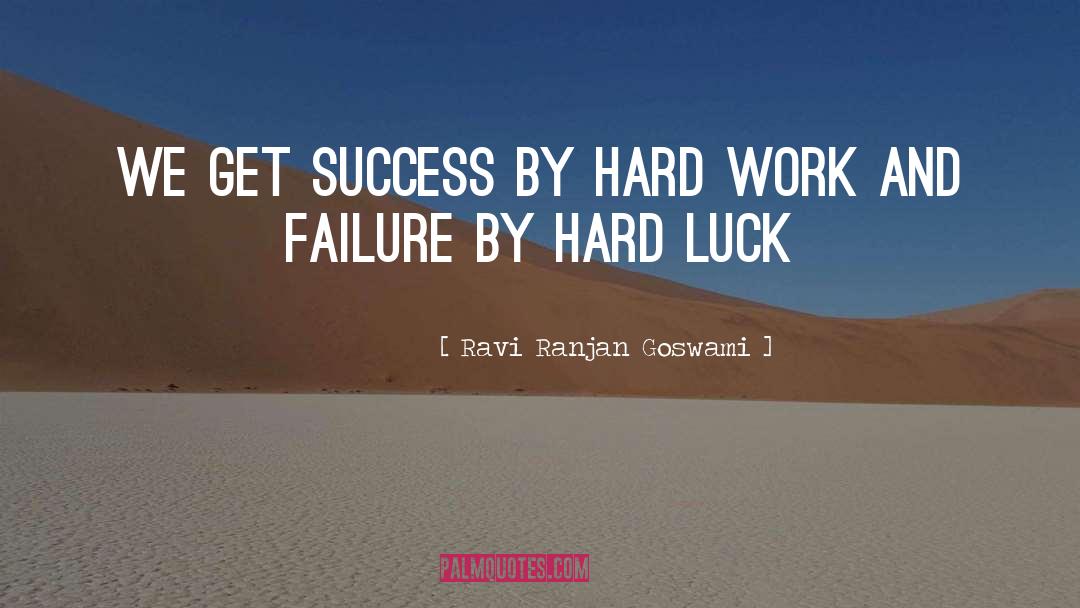 Fortune And Luck quotes by Ravi Ranjan Goswami