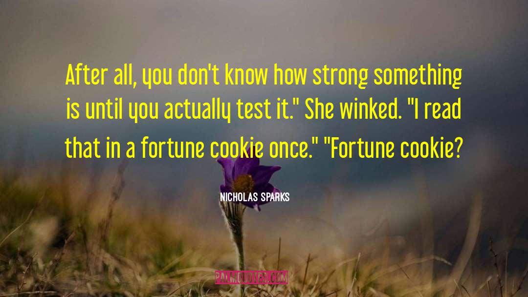 Fortune Cookie quotes by Nicholas Sparks