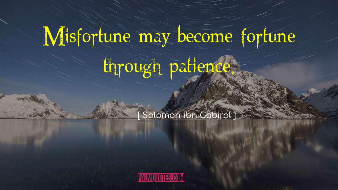 Fortune Hunter quotes by Solomon Ibn Gabirol