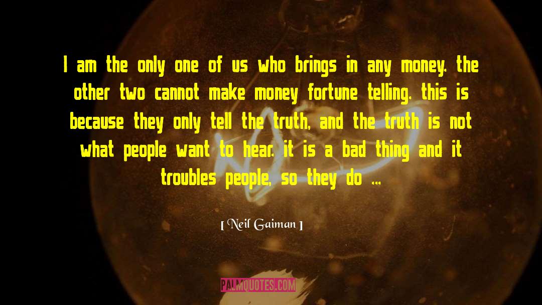 Fortune Telling quotes by Neil Gaiman