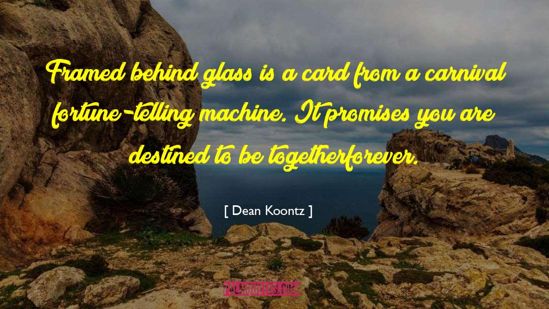 Fortune Telling quotes by Dean Koontz