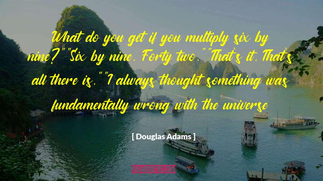 Forty Nine quotes by Douglas Adams