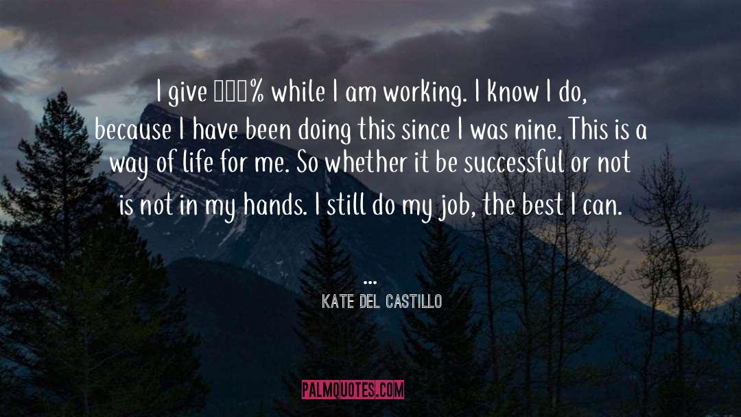 Forty Nine quotes by Kate Del Castillo